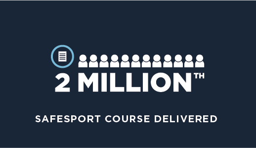 2 Millionth SafeSport Course Delivered