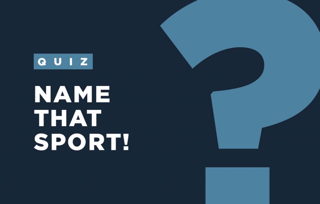 Quiz: Name that sport!