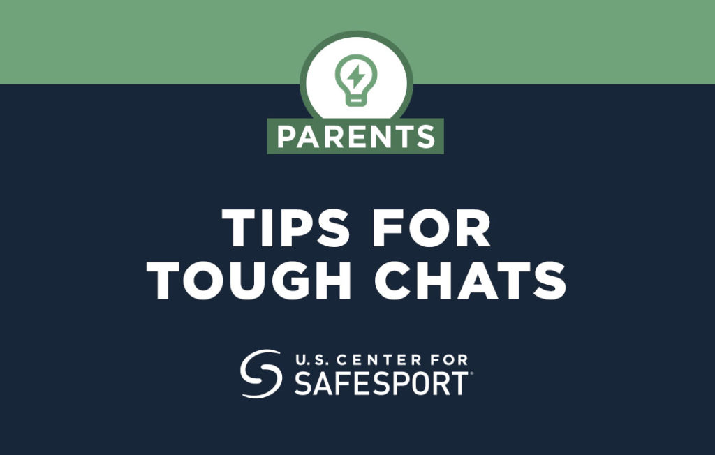 Parents: Tips for tough chats