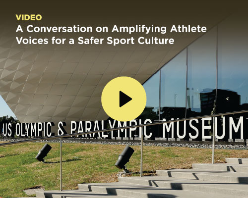 Video: A Conversation on Amplifying Athlete Voices for a Safer Sport Culture